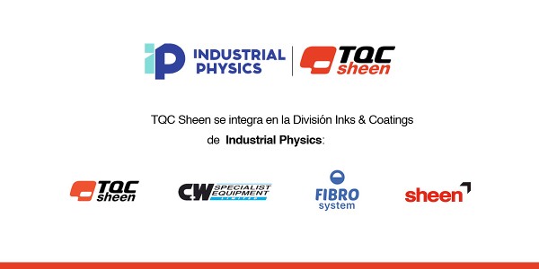 TQC Sheen se integra en la Divisi&oacute;n Inks & Coatings de Industrial Physics