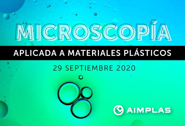 AIMPLAS prepara una jornada online sobre microscopía aplicada a los materiales plásticos