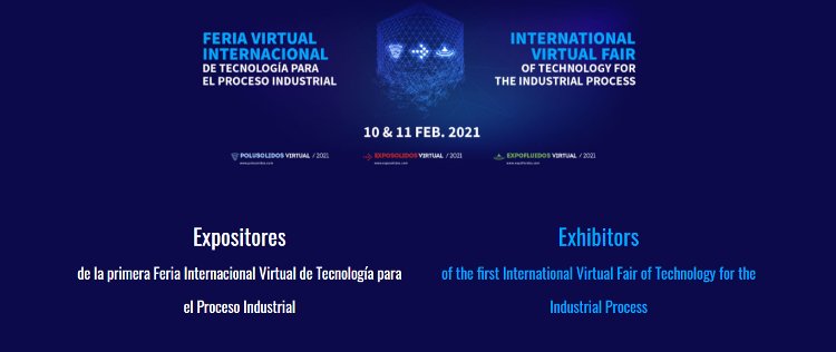La Feria Virtual Internacional de Tecnología para el Proceso Industrial es la principal feria virtual de Europa