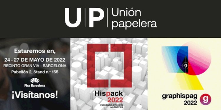 La distribuidora líder en papel y embalaje Unión Paplera acude por cuarto año a Hispack y Graphispag