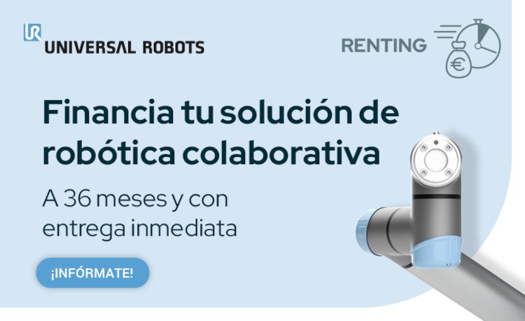 El nuevo programa de renting de Universal Robots permite empezar a automatizar en tan solo 2 semanas