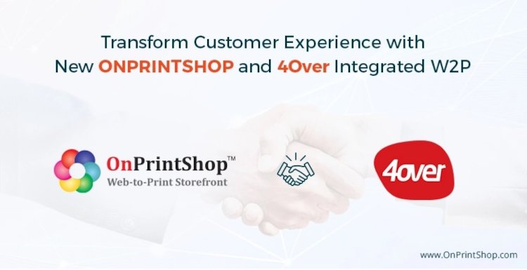 OnPrintShop launches updated and fully integrated 4Over API Solution