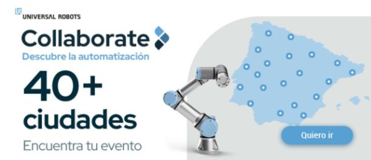Universal Robots acerca la automatizaci&oacute;n a la industria espa&ntilde;ola con una gira de eventos por el pa&iacute;s