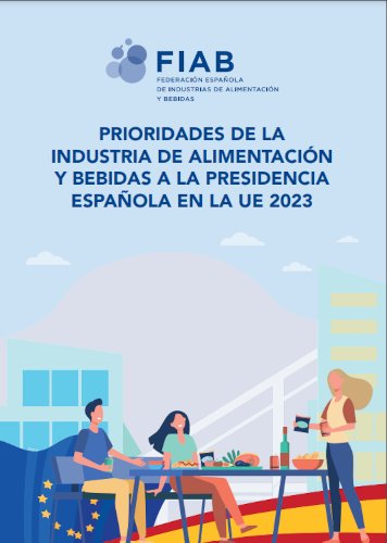 La industria de alimentaci&oacute;n y bebidas define sus prioridades ante la pr&oacute;xima presidencia espa&ntilde;ola de la UE