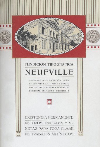 Publicidad de la Fundición Tipográfica Neufville, en 1918. Esta sede fue también uno de los primeros domicilios de Maquinaria Artes Gráficas Hartmann.