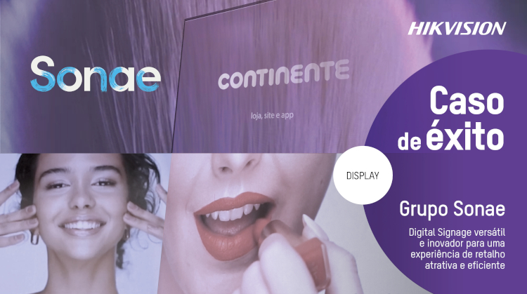 Sonae MC apuesta por una señalización digital innovadora de la mano de Hikvision y Gateway